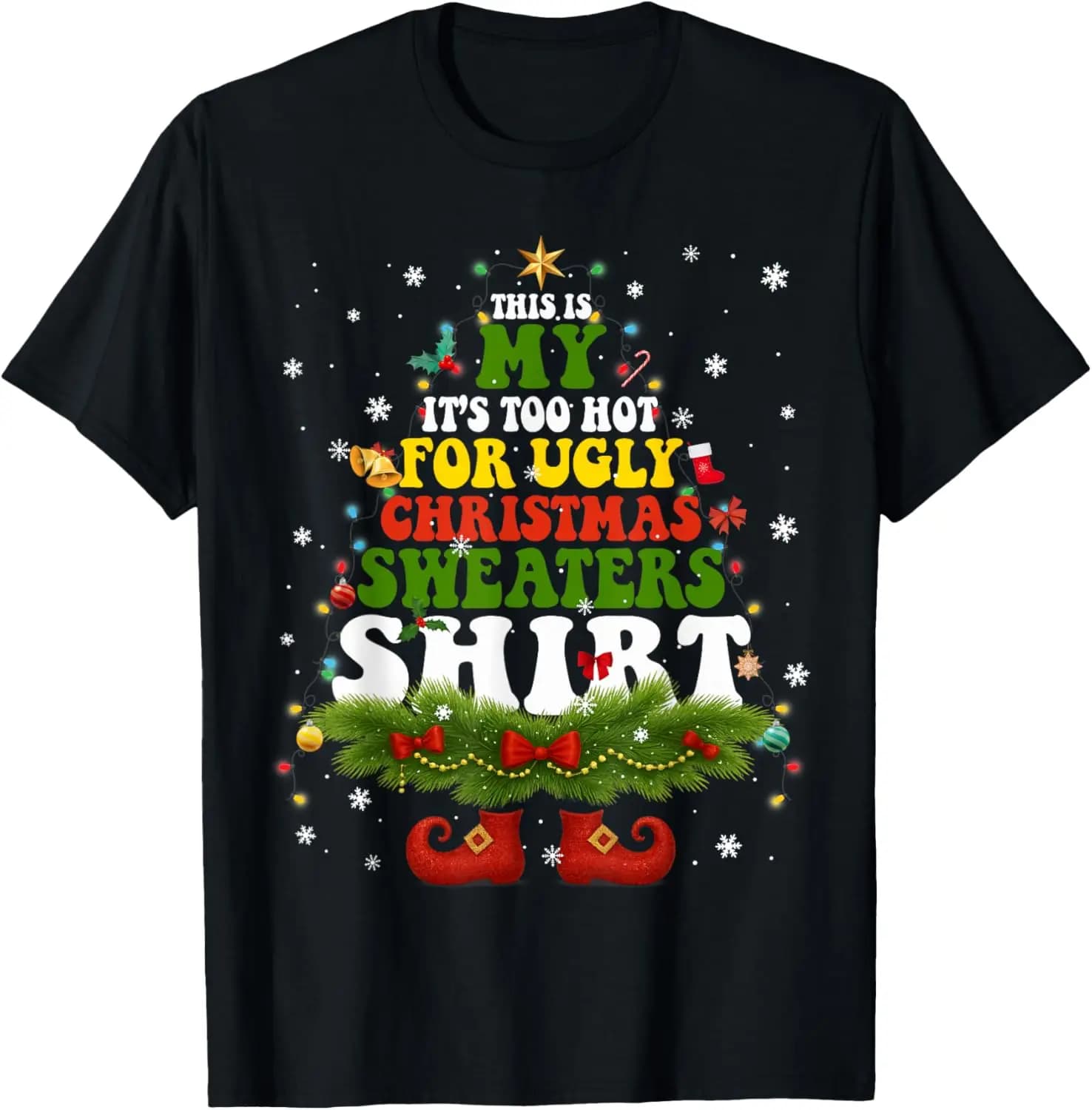 It Too Hot for Ugly Christmas Xmas Men Women Christmas Trees Sculpt Funny Graphic T Shirts High Quality Cotton Crewneck T-shirt
