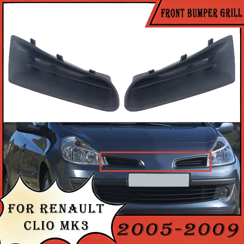 For Renault Clio MK3 2005 2006-2009 Car Front Bumper Grill Intake Fog Light Headlight Cover Car Front Accessories 7701208684
