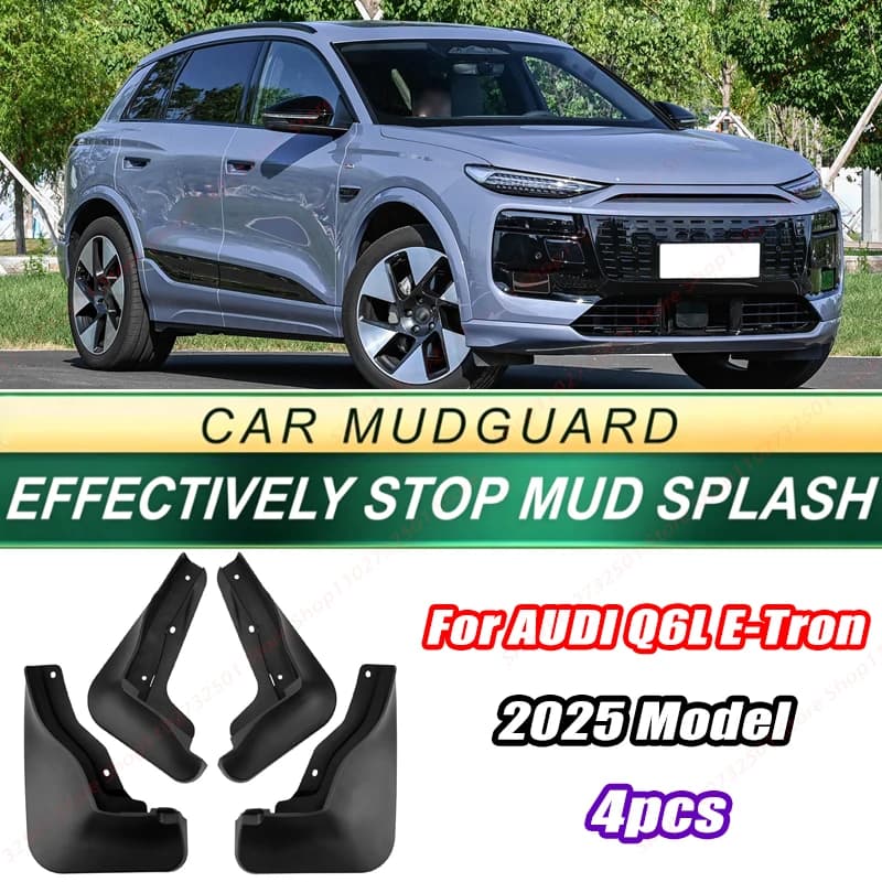 For AUDI Q6L E-Tron 2025 Model 4PCS Front Rear Mud Flaps Splash Guards Fender Mudguards Auto Accessories