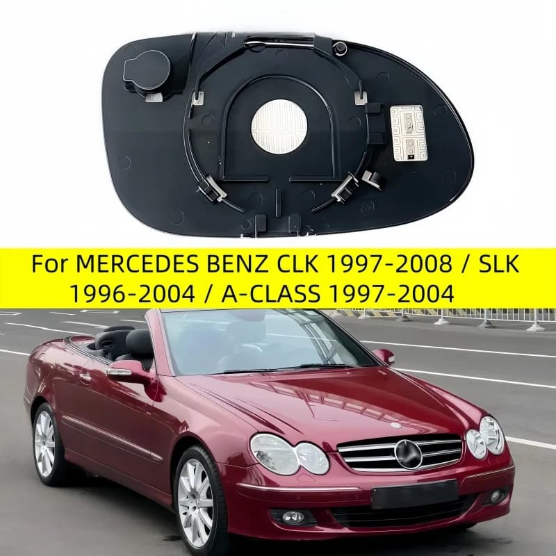 For MERCEDES BENZ CLK 1997-2008 / SLK 1996-2004 / A-CLASS 1997-2004 (Not Fit for R171 , R230 ) Wide Angle Heated Mirror Glass