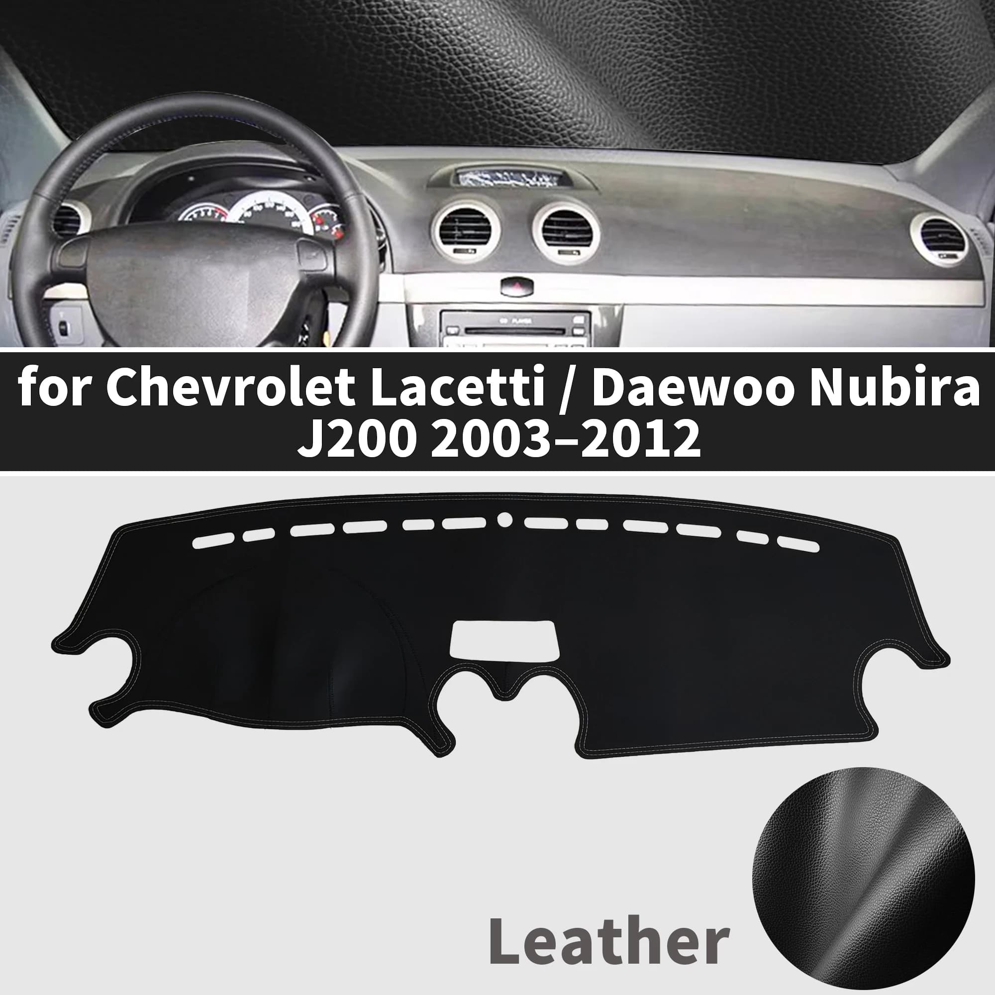for Chevrolet Daewoo Lacetti Nubira GM J200 Dashboard Cover Mat Sunshade Anti‑Slip Dash Carpet Protector Interior Accessories