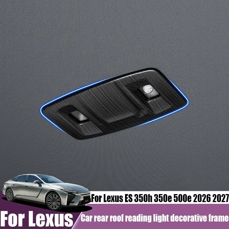 For Lexus ES 350h 350e 500e 2026 2027 car rear roof reading light decorative frame car interior modification decorative supplies