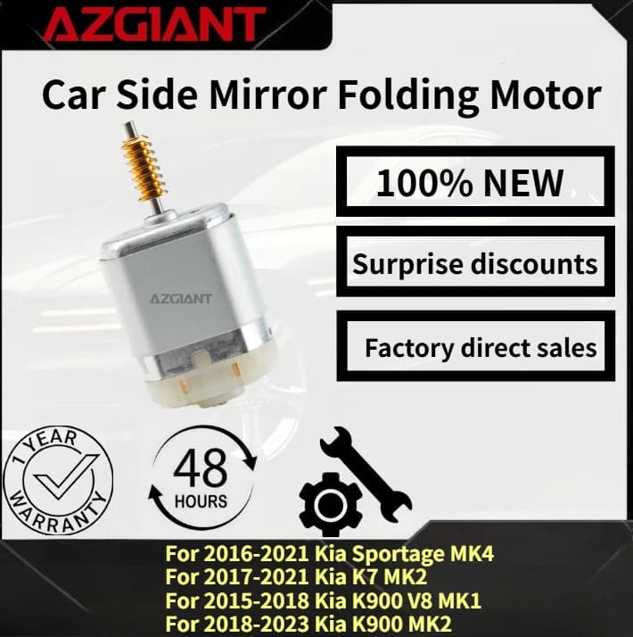For Kia Sportage MK4 2016-2021/K7 MK2 2017-2021/K900 V8 MK1 AZGIANT Car Side Mirror Folding Motor New parts high quality OEM